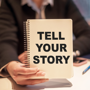 Tell your story